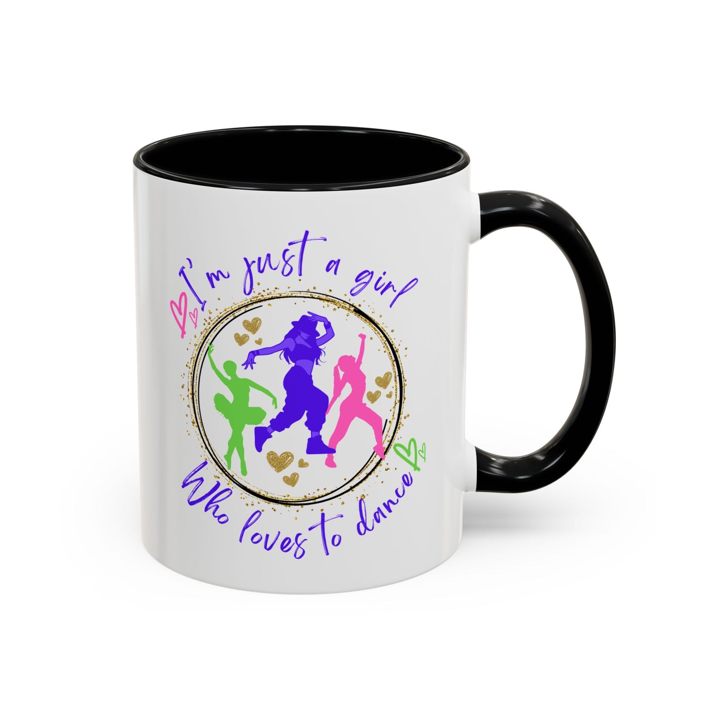 Accent Coffee Mug (11, 15oz) I'm Just a Girl Who Loves to Dance" Ceramic Mug - aburgessandco.com