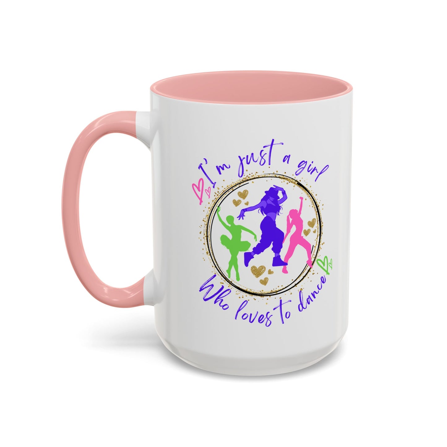 Accent Coffee Mug (11, 15oz) I'm Just a Girl Who Loves to Dance" Ceramic Mug - aburgessandco.com