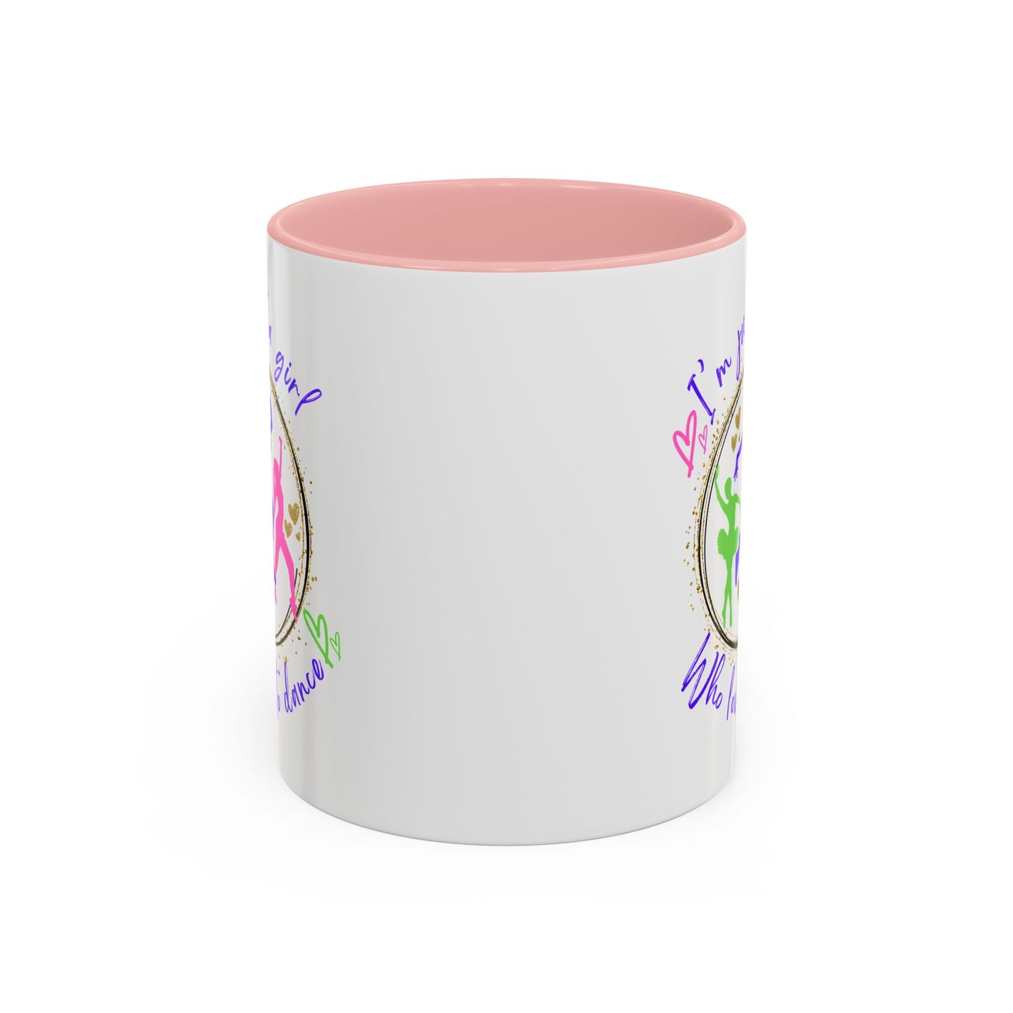 Accent Coffee Mug (11, 15oz) I'm Just a Girl Who Loves to Dance" Ceramic Mug - aburgessandco.com