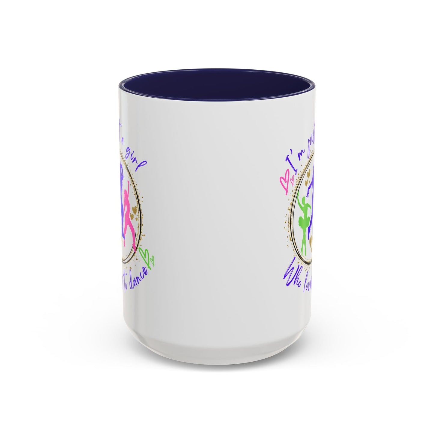 Accent Coffee Mug (11, 15oz) I'm Just a Girl Who Loves to Dance" Ceramic Mug - aburgessandco.com