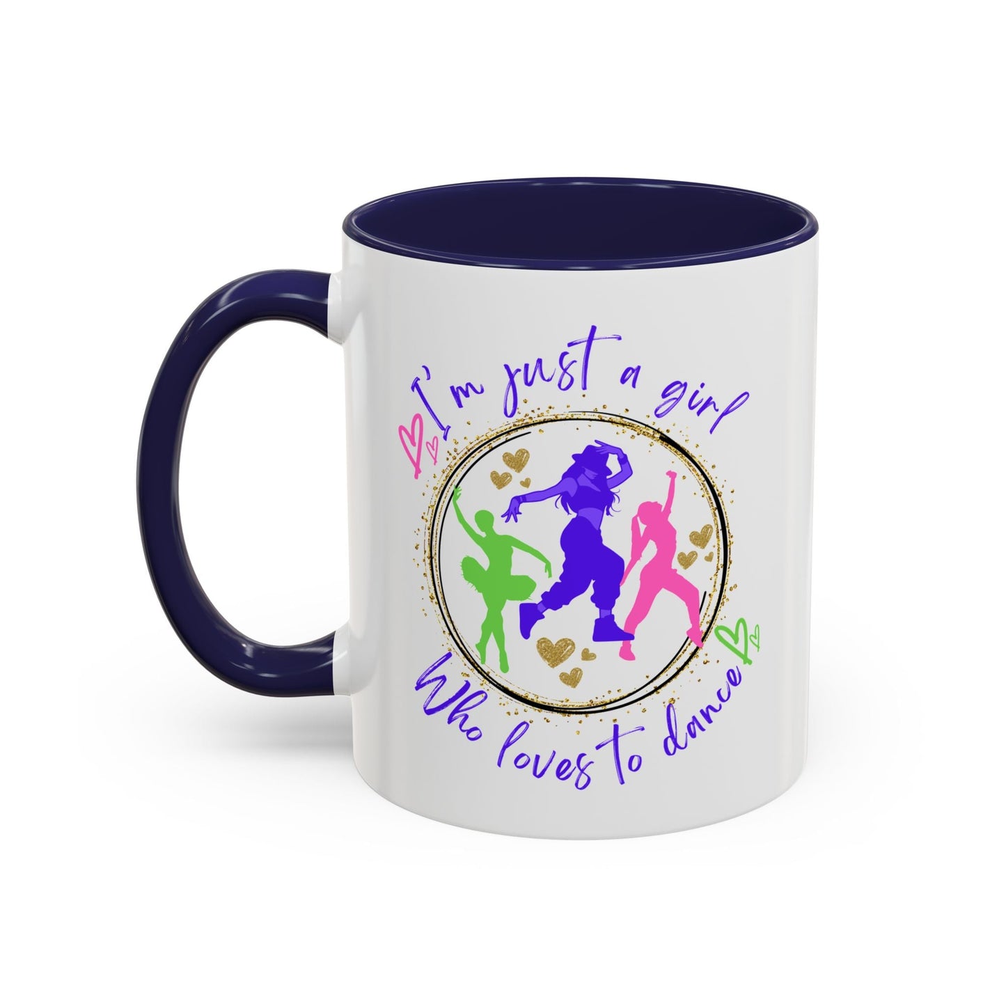 Accent Coffee Mug (11, 15oz) I'm Just a Girl Who Loves to Dance" Ceramic Mug - aburgessandco.com