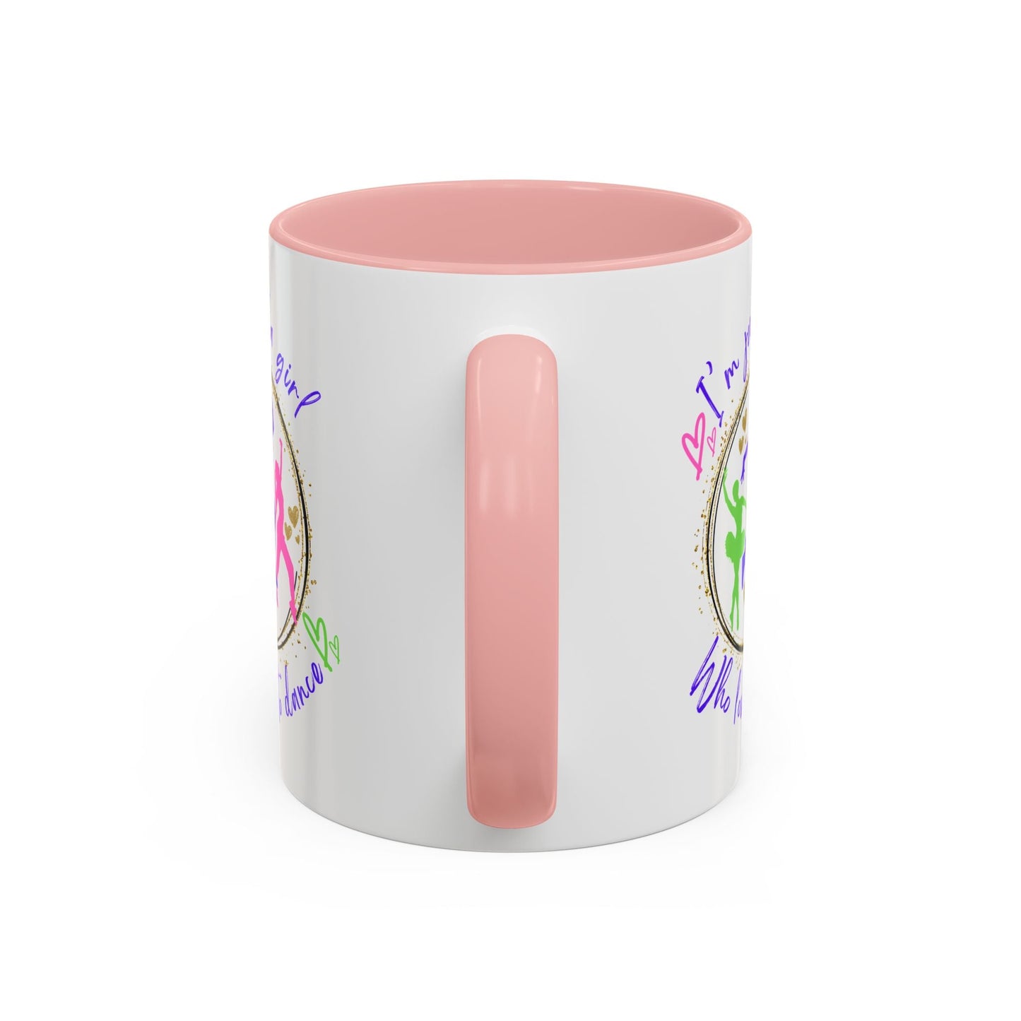 Accent Coffee Mug (11, 15oz) I'm Just a Girl Who Loves to Dance" Ceramic Mug - aburgessandco.com