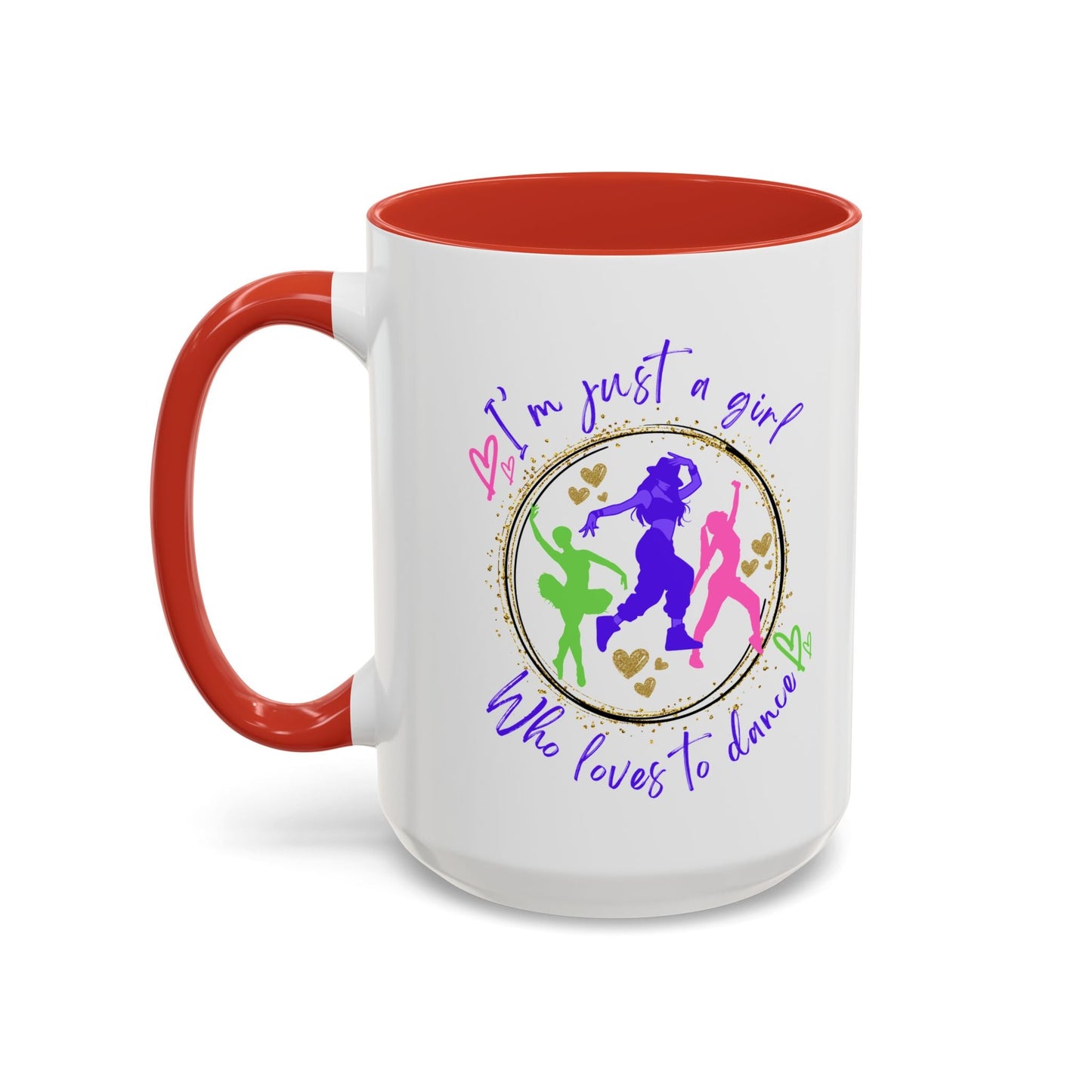 Accent Coffee Mug (11, 15oz) I'm Just a Girl Who Loves to Dance" Ceramic Mug - aburgessandco.com