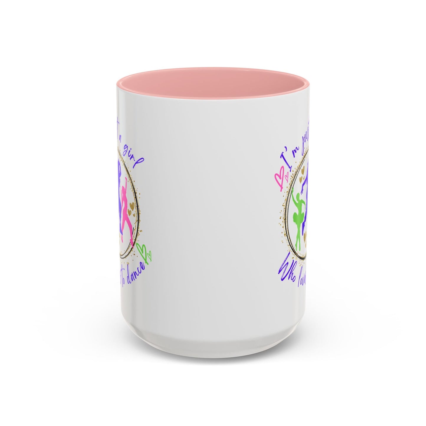 Accent Coffee Mug (11, 15oz) I'm Just a Girl Who Loves to Dance" Ceramic Mug - aburgessandco.com