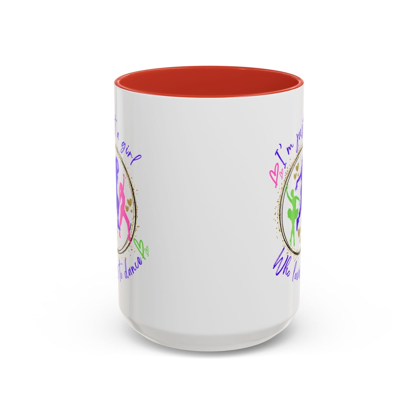Accent Coffee Mug (11, 15oz) I'm Just a Girl Who Loves to Dance" Ceramic Mug - aburgessandco.com
