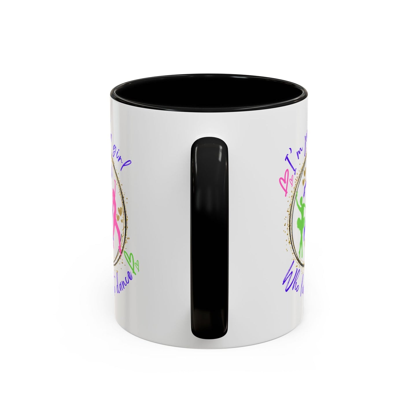 Accent Coffee Mug (11, 15oz) I'm Just a Girl Who Loves to Dance" Ceramic Mug - aburgessandco.com