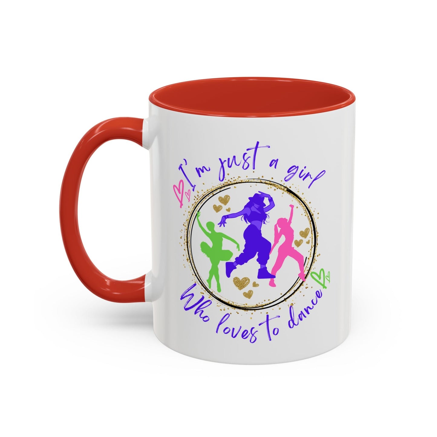 Accent Coffee Mug (11, 15oz) I'm Just a Girl Who Loves to Dance" Ceramic Mug - aburgessandco.com