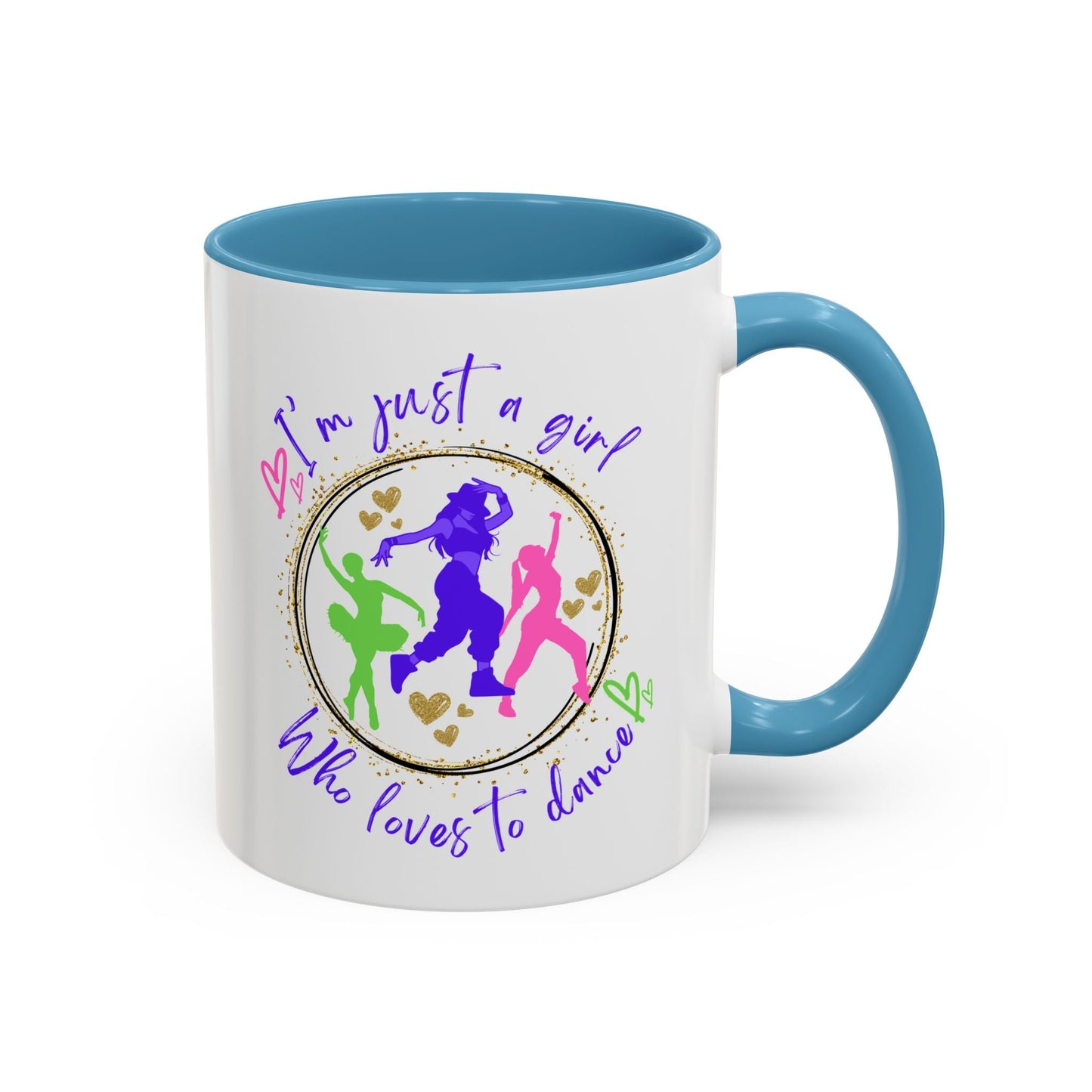 Accent Coffee Mug (11, 15oz) I'm Just a Girl Who Loves to Dance" Ceramic Mug - aburgessandco.com