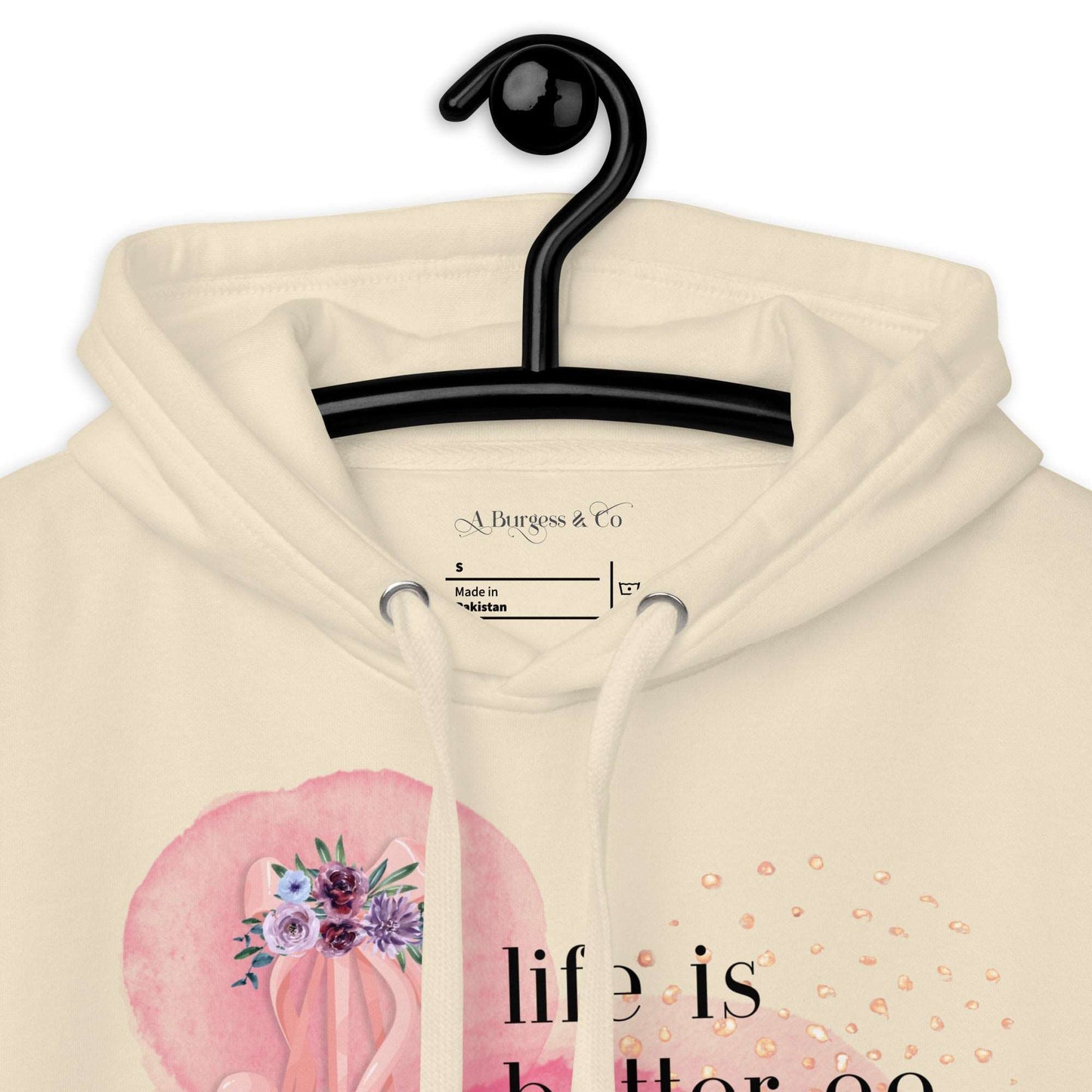 Hoodie for Dancers - Life Is Better On Pointe - aburgessandco.com