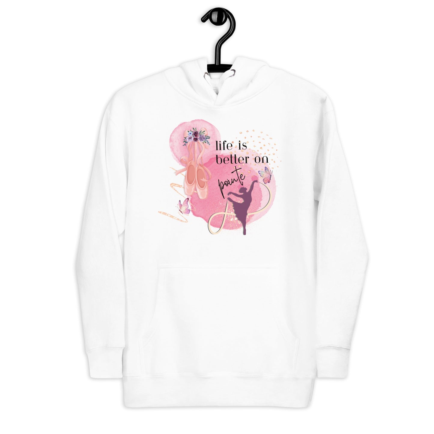 Hoodie for Dancers - Life Is Better On Pointe - aburgessandco.com