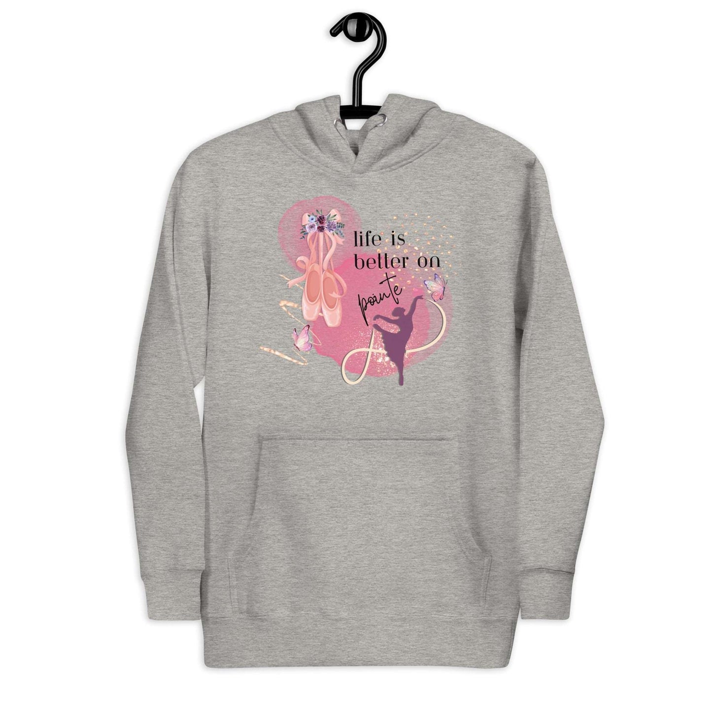 Hoodie for Dancers - Life Is Better On Pointe - aburgessandco.com