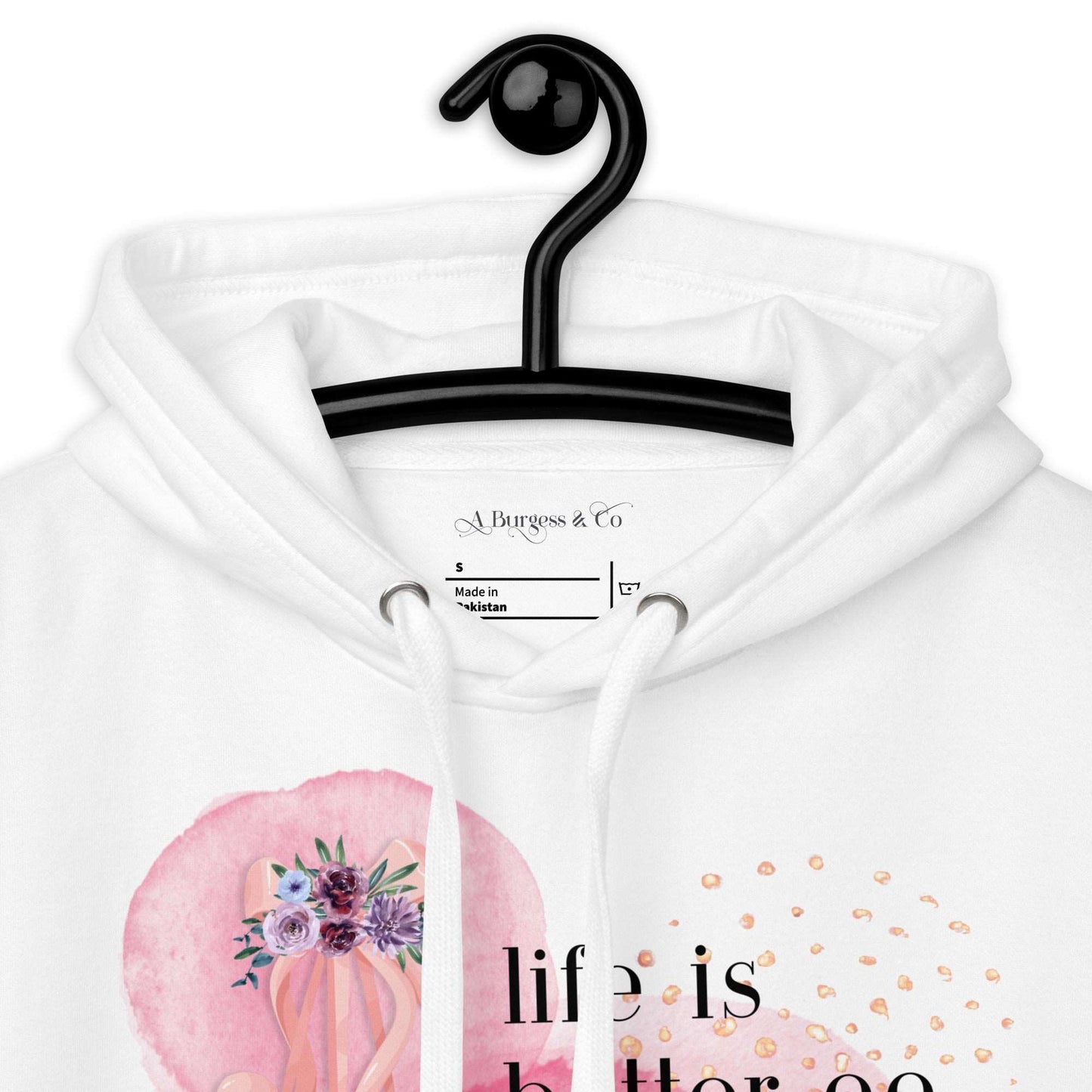 Hoodie for Dancers - Life Is Better On Pointe - aburgessandco.com