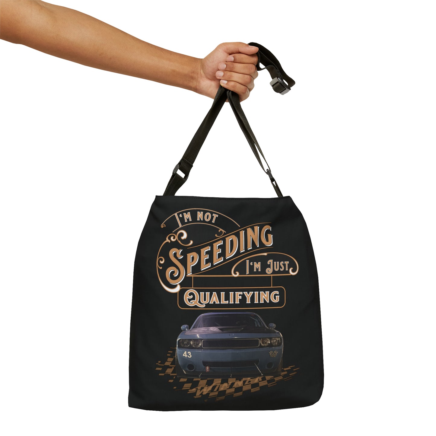 Adjustable Tote Bag (AOP) - I'm not speeding, I'm just qualifying