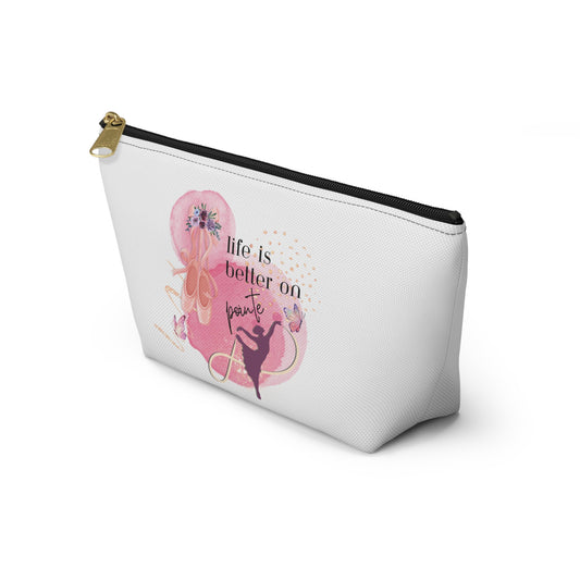 Cosmetic Accessory Bag - Life is Better on Pointe - Ballerina Dance Bag