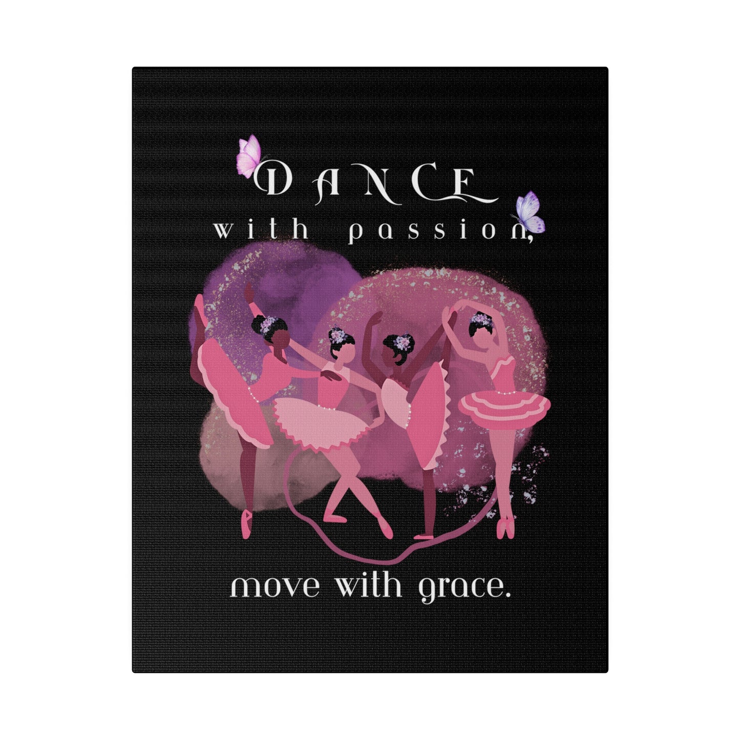 Canvas, Stretched, 0.75" - Dance with Passion (black background)