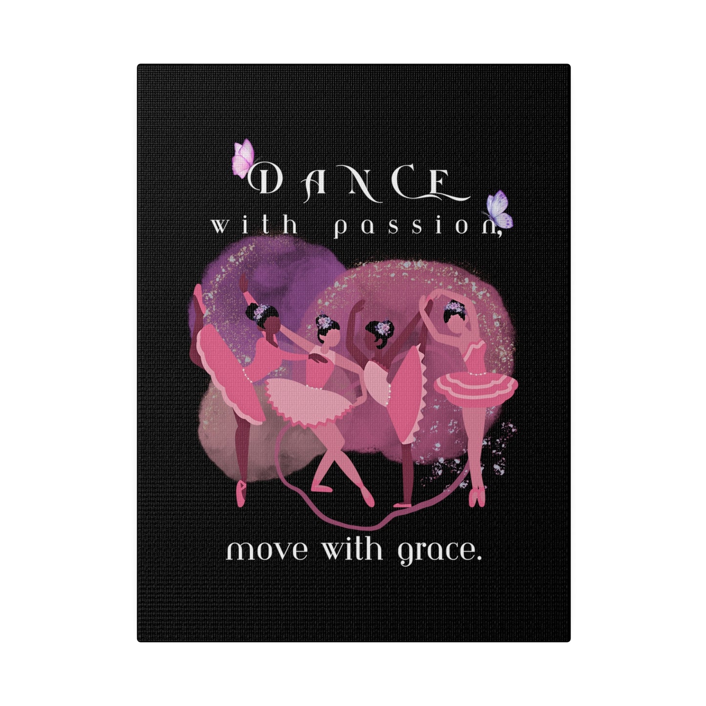Canvas, Stretched, 0.75" - Dance with Passion (black background)
