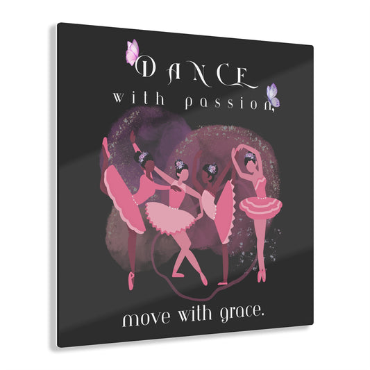 Acrylic Print - Dance with passion