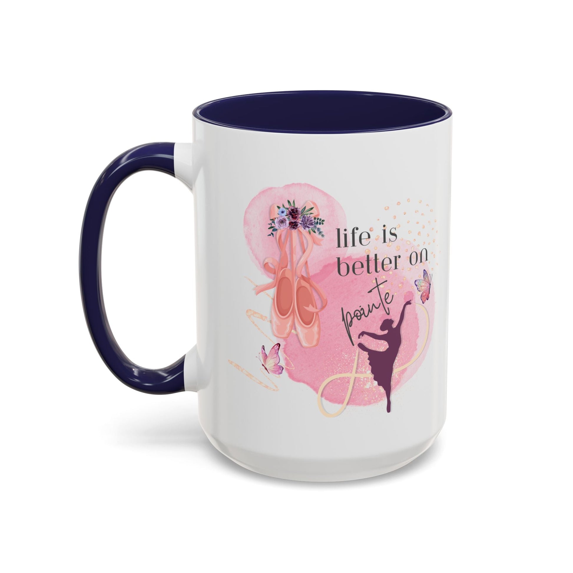 Accent Coffee Mug (11, 15oz) Life is Better on Pointe Ballerina - aburgessandco.com