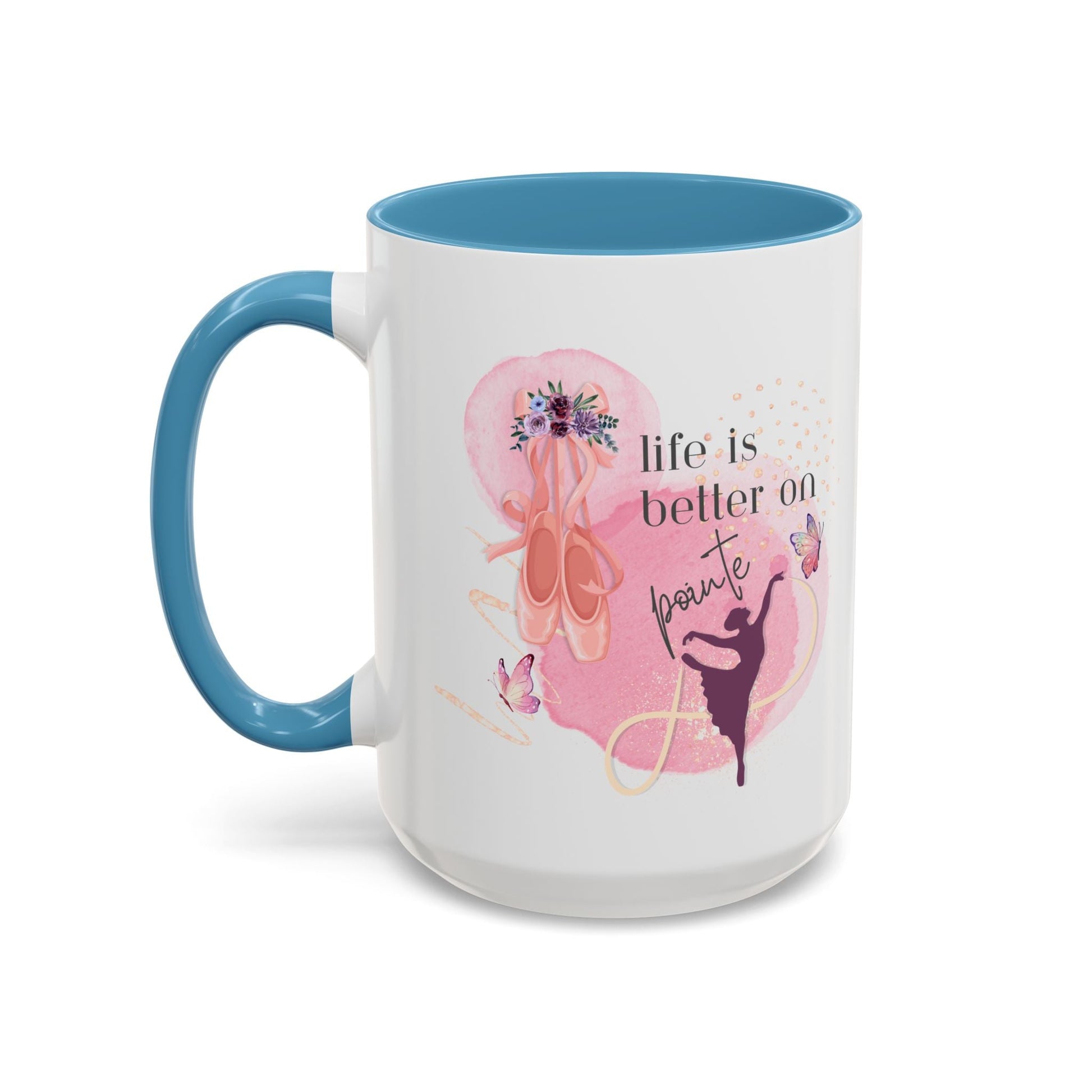 Accent Coffee Mug (11, 15oz) Life is Better on Pointe Ballerina - aburgessandco.com