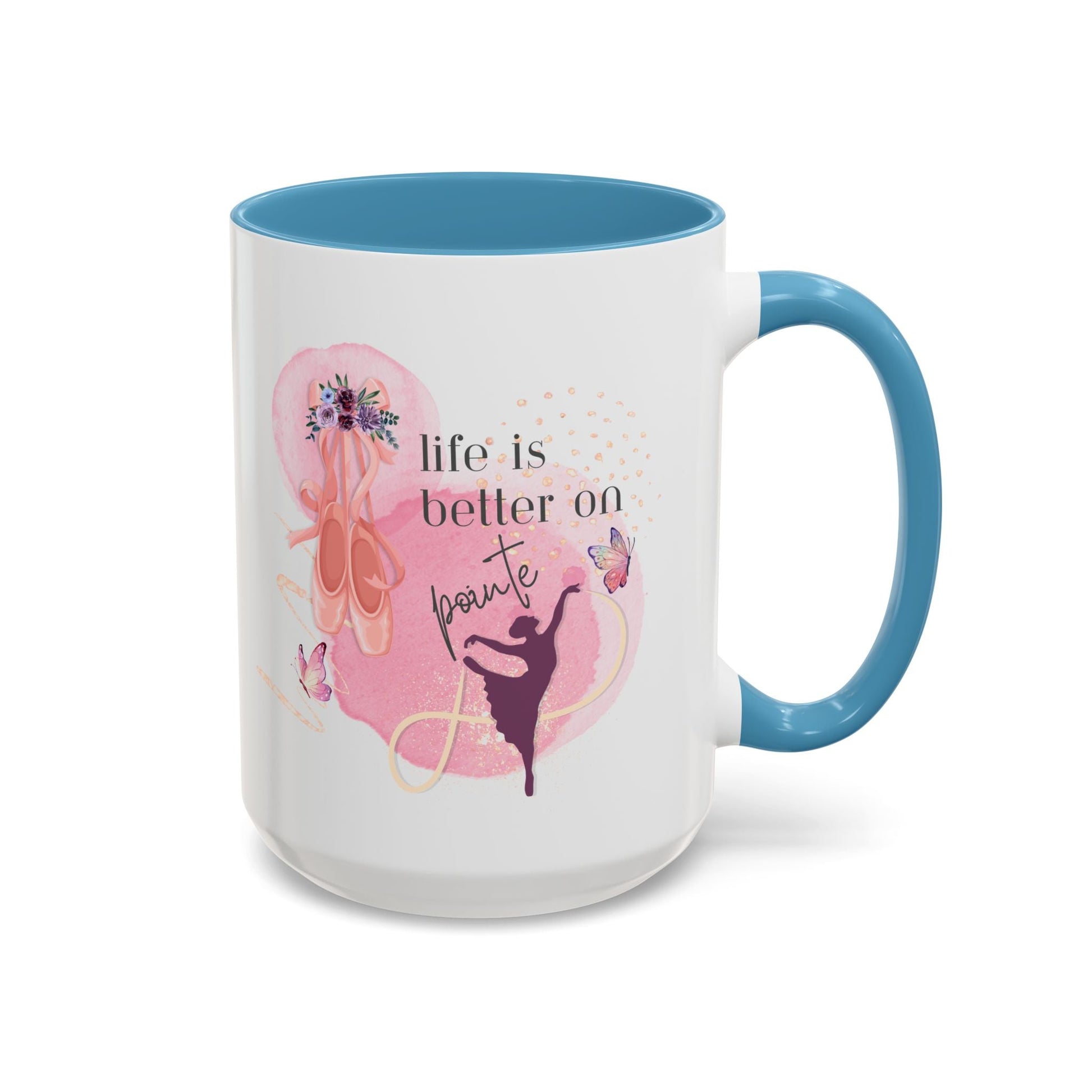 Accent Coffee Mug (11, 15oz) Life is Better on Pointe Ballerina - aburgessandco.com