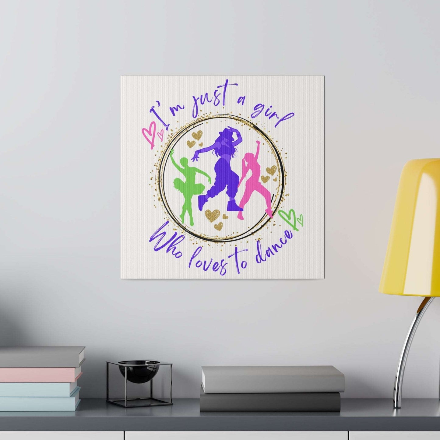 Canvas Print for Dancers - I'm just a girl who loves to dance - aburgessandco.com