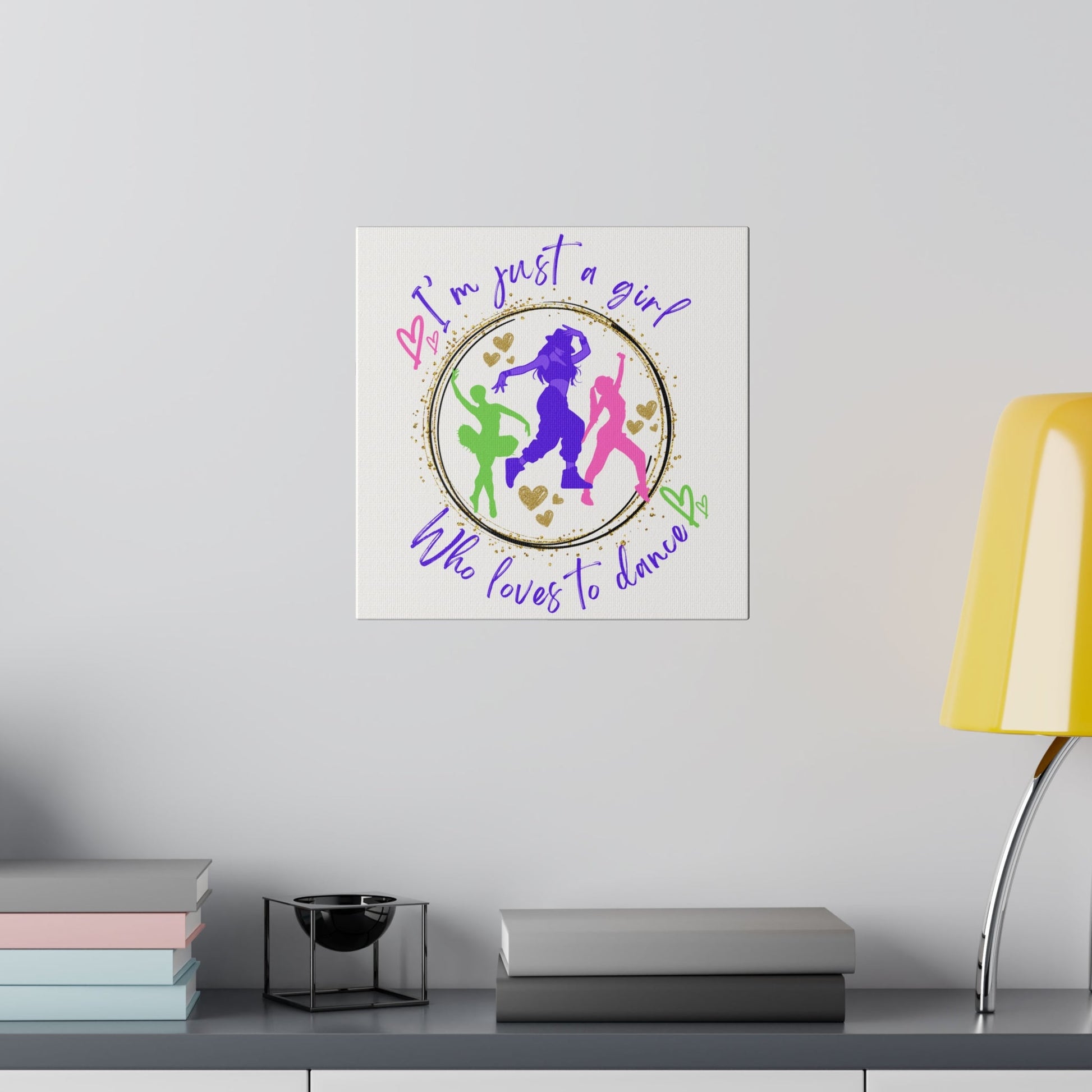Canvas Print for Dancers - I'm just a girl who loves to dance - aburgessandco.com