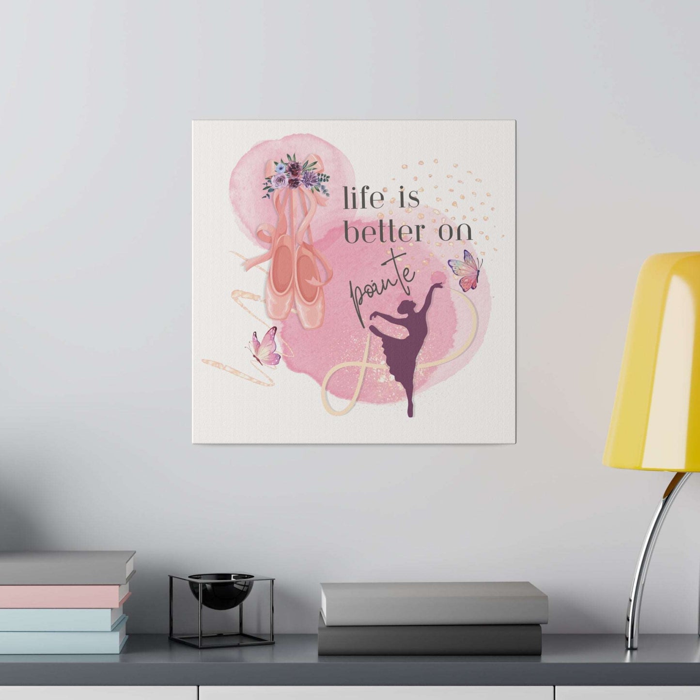 Canvas Print for Dancers - Life is better on point - aburgessandco.com