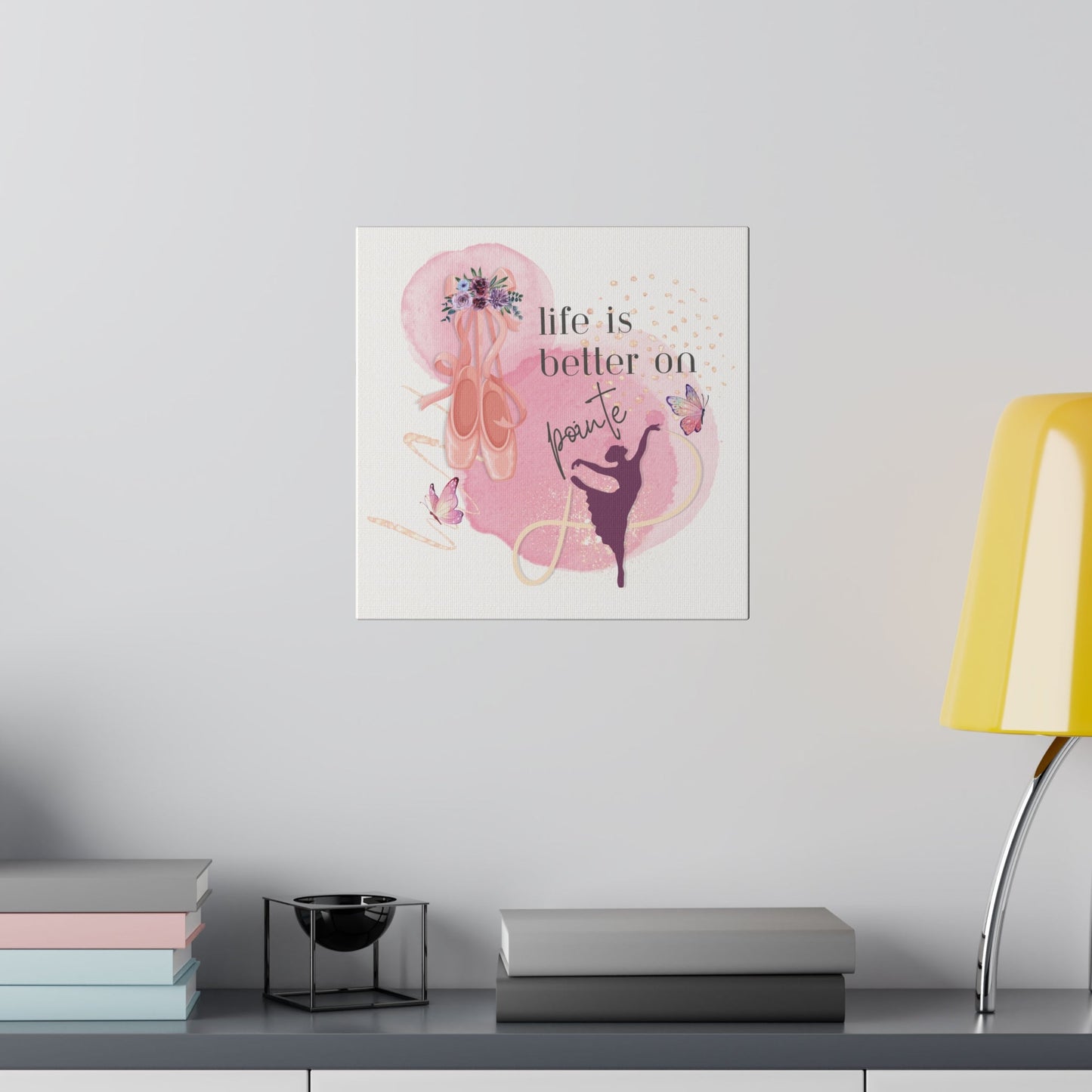 Canvas Print for Dancers - Life is better on point - aburgessandco.com