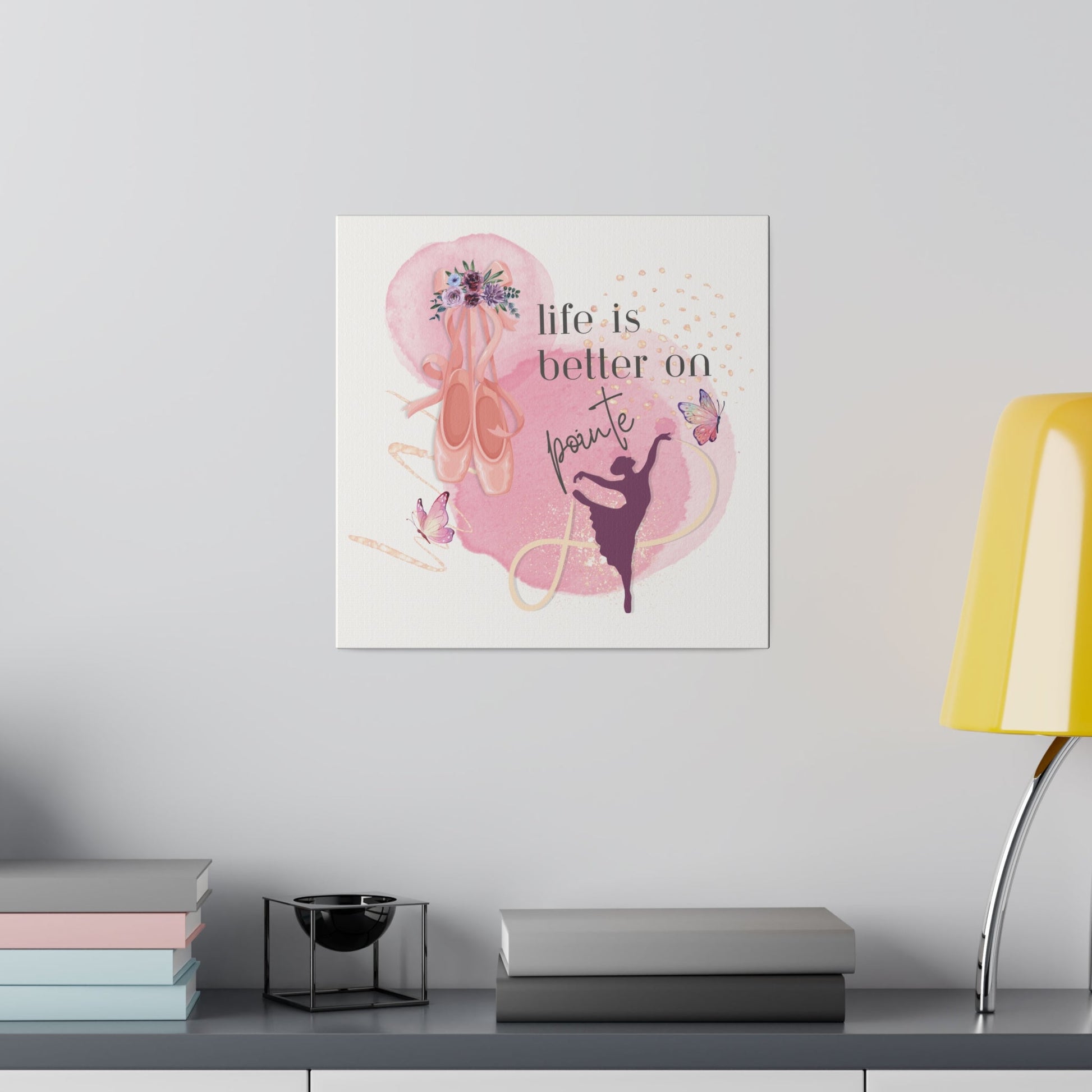 Canvas Print for Dancers - Life is better on point - aburgessandco.com