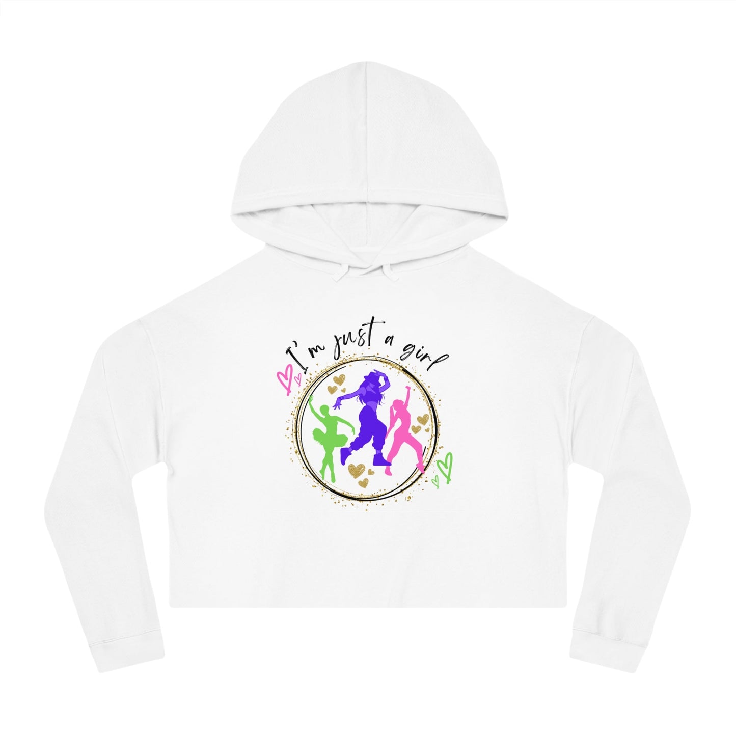 Crop Hoodies Sweatshirt for Dancers - I'm just a girl who loves to dance - aburgessandco.com
