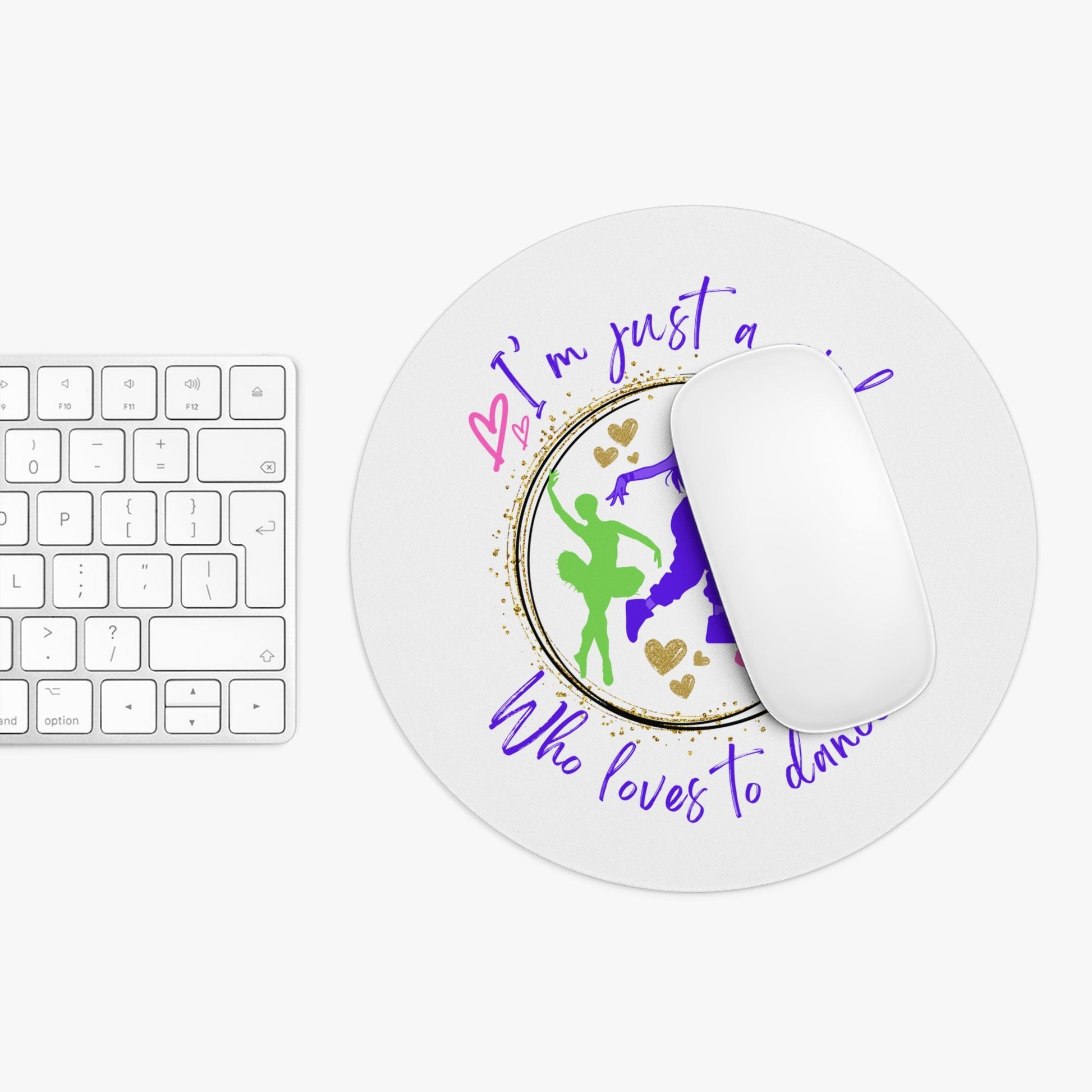 Mouse Pad for Dancers: Elevate Your Workspace with Style "I'm Just a Girl Who Loves to Dance" - aburgessandco.com