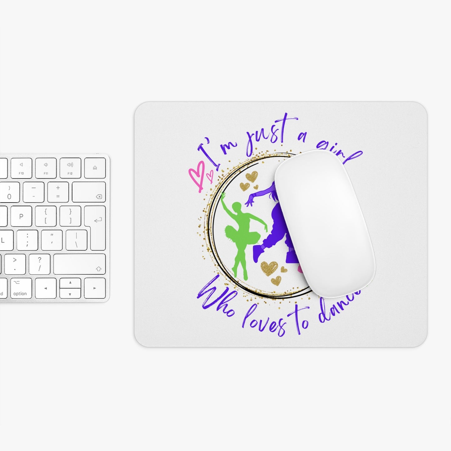 Mouse Pad for Dancers: Elevate Your Workspace with Style "I'm Just a Girl Who Loves to Dance" - aburgessandco.com