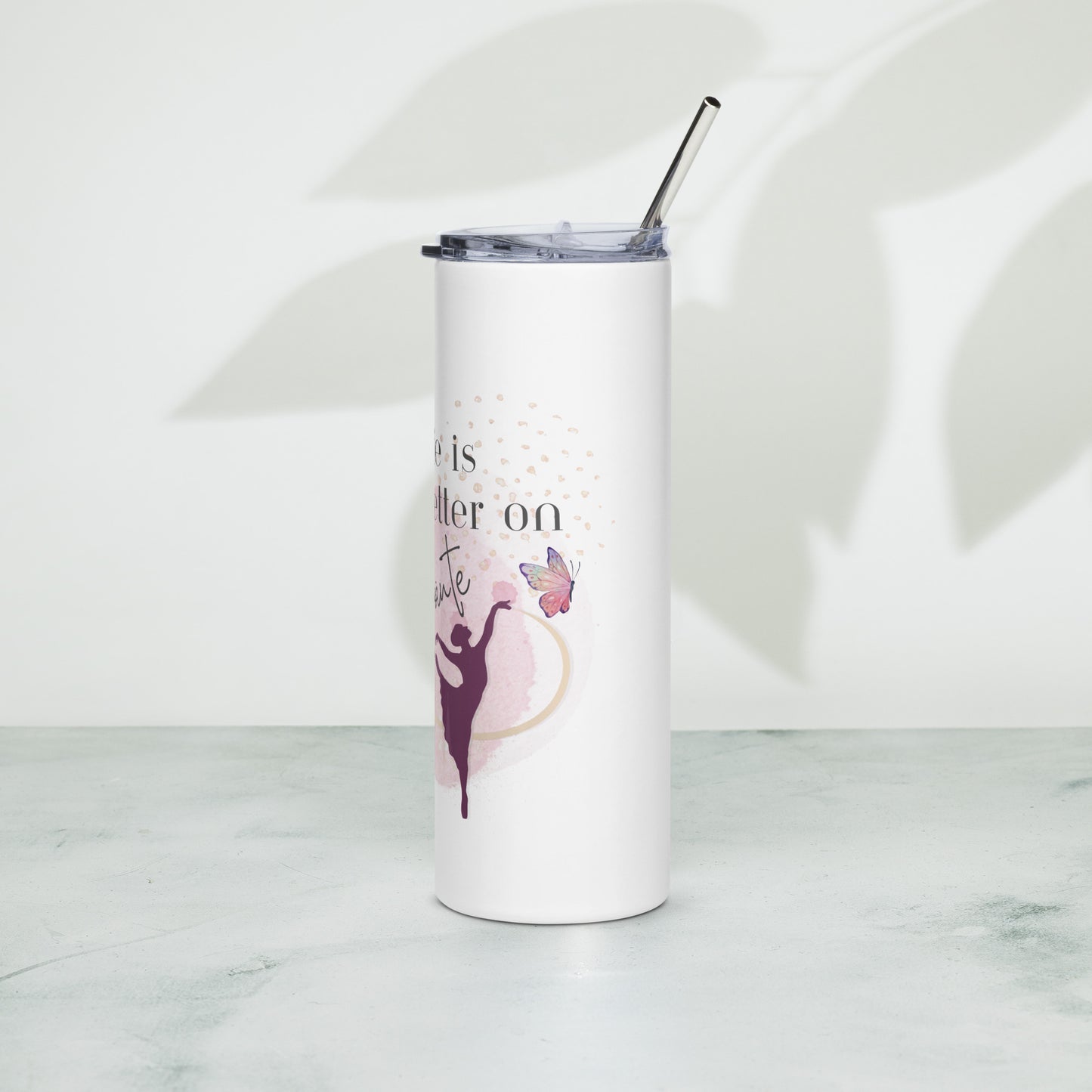 Stainless Steel Tumbler White with Straw- Life is better on point